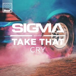 3Beat236 Sigma ft. Take That - Cry (Packshot) (2)